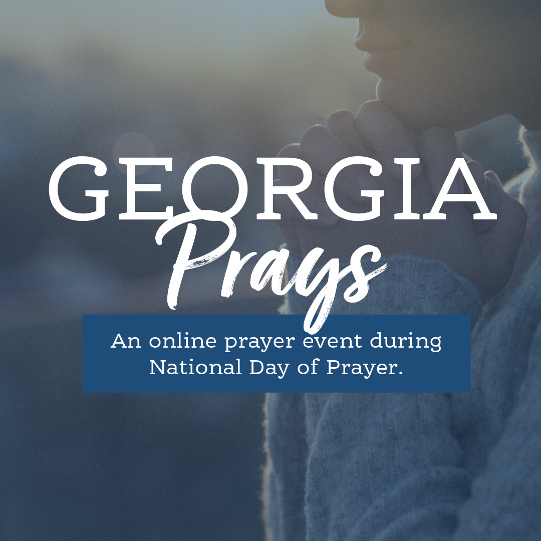 We are grateful for the Georgia Baptists who came together for 'Georgia Prays' on this National Day of Prayer. May God's will be done through our churches and leaders as His kingdom advances across our state, the nation, and the world.