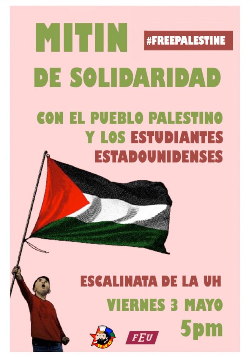 En #Cuba 🇨🇺 no somos indiferentes, junto a la @UJCdeCuba los jóvenes expresamos nuestra Solidaridad con Palestina 🇵🇸 y el apoyo a los estudiantes norteamericanos reprimidos por el gobierno de EEUU 🇺🇸. #FreePalestine Nos vemos el viernes 👇👇👇