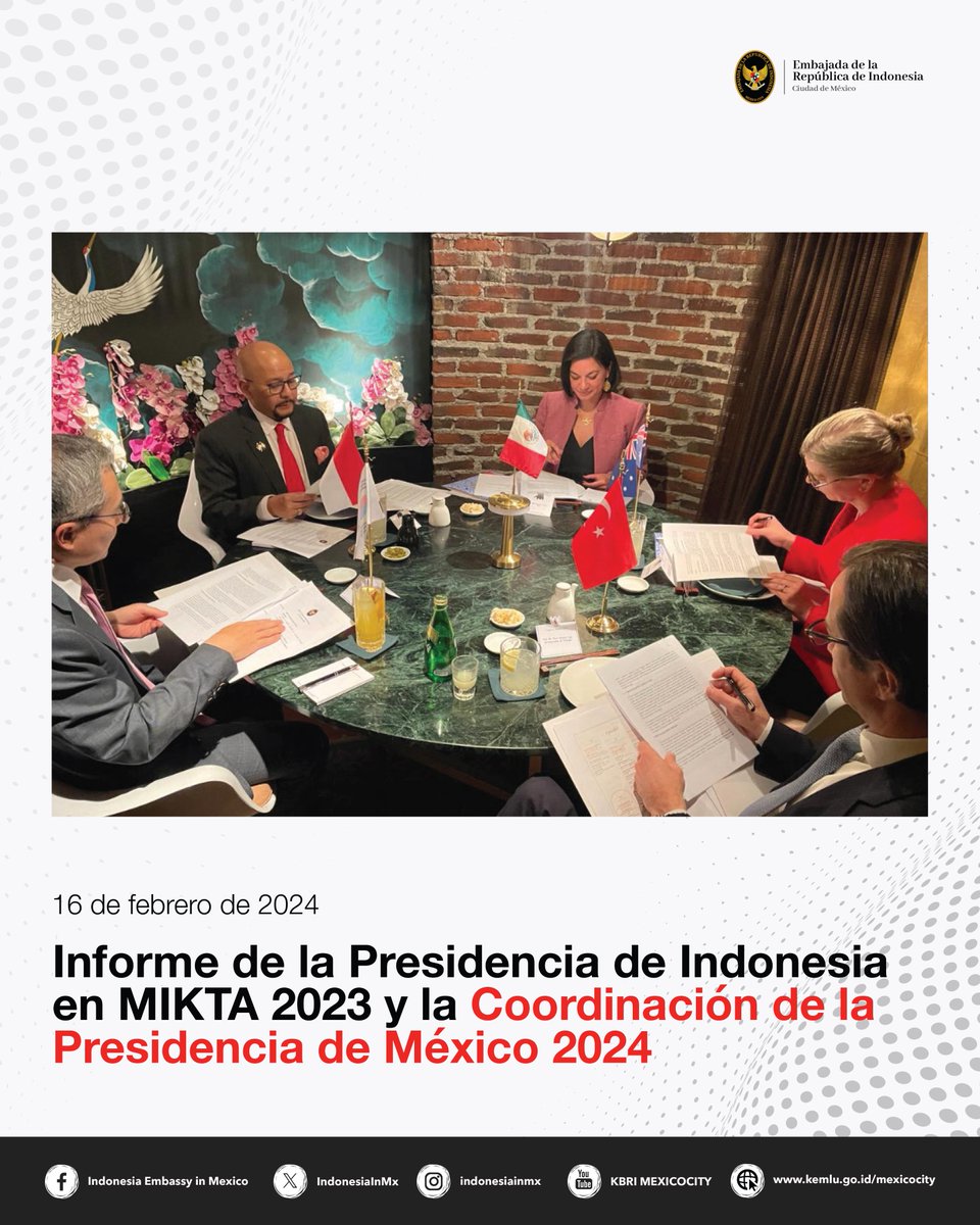 El Embajador de la República de Indonesia en México celebró un evento para informar sobre las actividades de la Presidencia de Indonesia en MIKTA para 2023 y la coordinación de las actividades de MIKTA para 2024 bajo la Presidencia de México.  

 kemlu.go.id/mexicocity/en/…