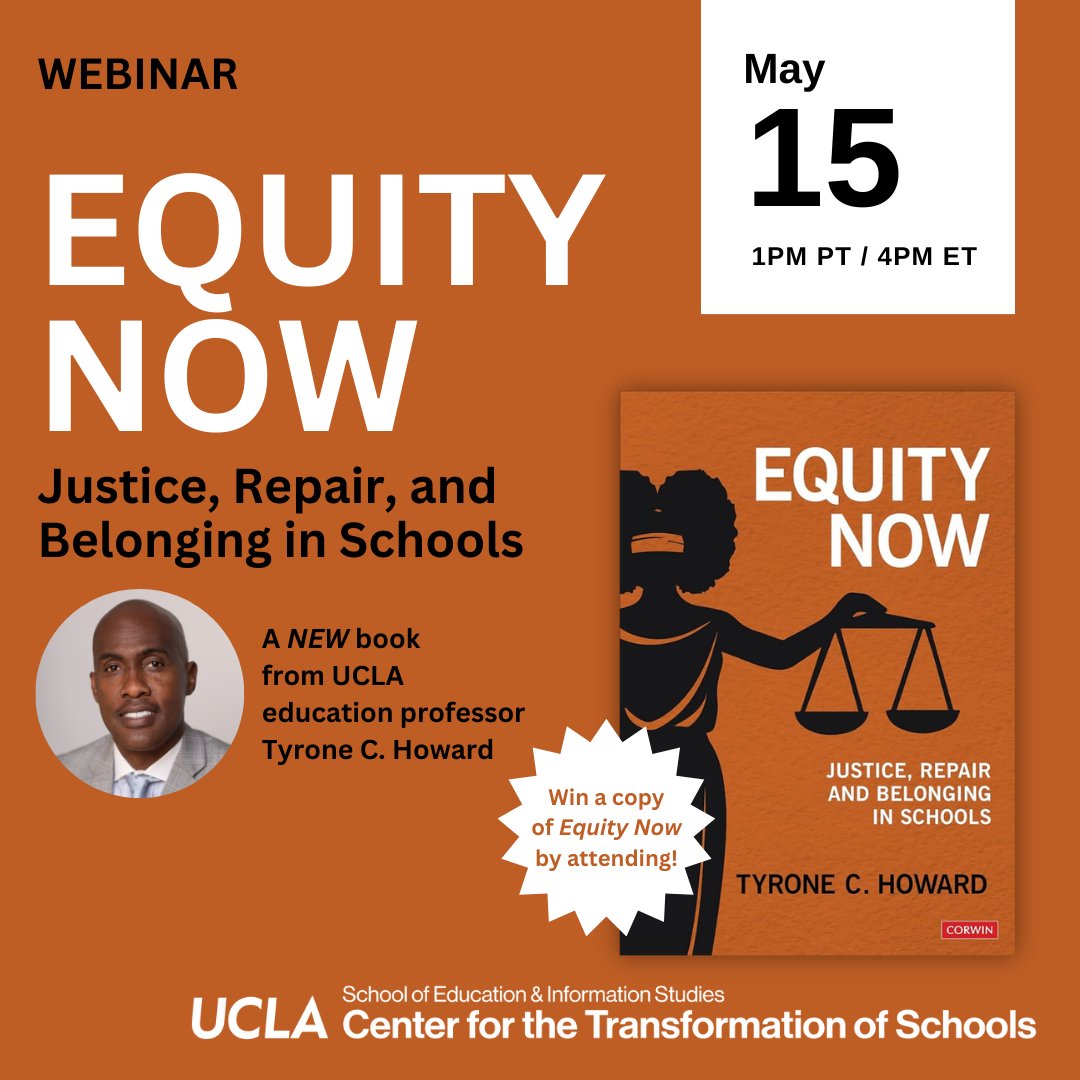 Join us on 5/15 to explore CTS Co-Faculty Director Dr. @TyroneCHoward’s new book, Equity Now! Learn how to apply an equity lens to school policies & practices to address disparities and foster more inclusive, equity-centered school communities. RSVP: ucla.zoom.us/webinar/regist…