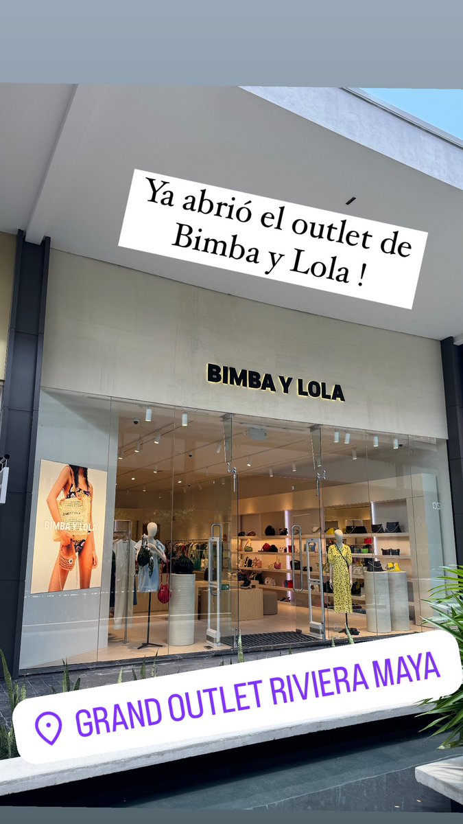 Bimba y Lola en Grand Outlet Riviera Maya! 👛👢👗✨