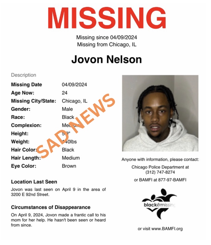 SAD NEWS: The Cook County Medical Examiner's Office announced today that the body recovered from the Calumet River is 24y/o Jovon Nelson. Our thoughts and prayers are with Jovon’s mom, his family and all who knew and loved him. 🙏🏾 Thank you for sharing his profile.