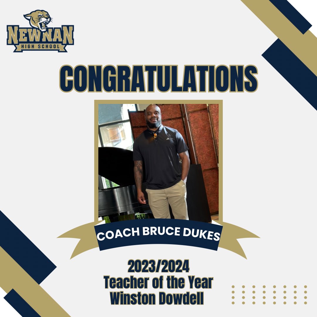 We'd like to congratulate Coach Bruce Dukes on being named the 2023/2024 Winston Dowdell Academy Teacher of the Year! Congratulations Coach Dukes! You're making a HUGE impact in the community and we are proud to call you a Newnan Cougar Football Coach!