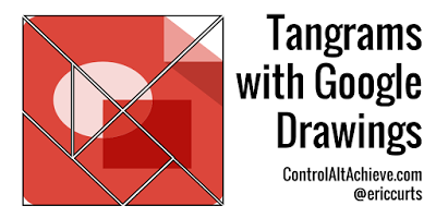 Exploring Tangrams with Google Drawings controlaltachieve.com/2016/07/google…
#controlaltachieve