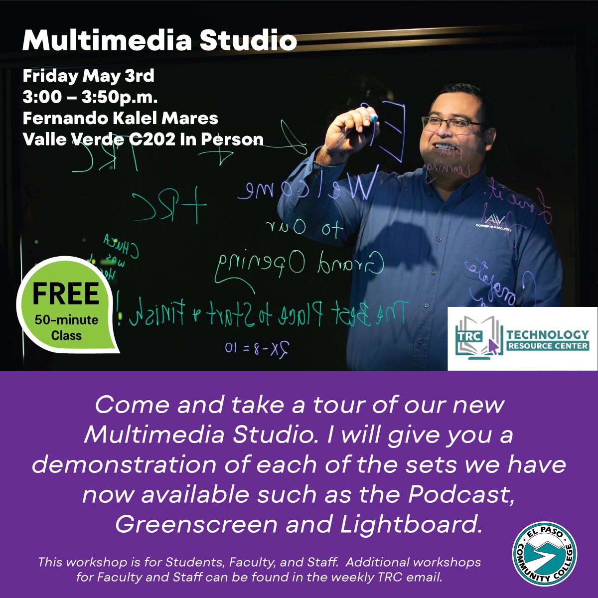 Learn about EPCC's Multimedia Studio on May 3 from 3:00 - 3:50 p.m. at the Valle Verde campus room C202.