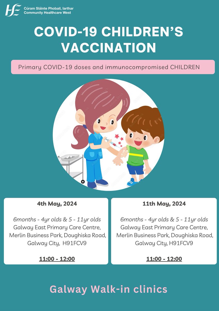 Getting vaccinated is the best way we can protect ourselves from COVID-19. If you have a weak immune system, it's time for your recommended spring booster. Please find below details of children's clinics taking place in #Galway #CovidVaccines @HSELive @HSEImm @PublicHealthWNW