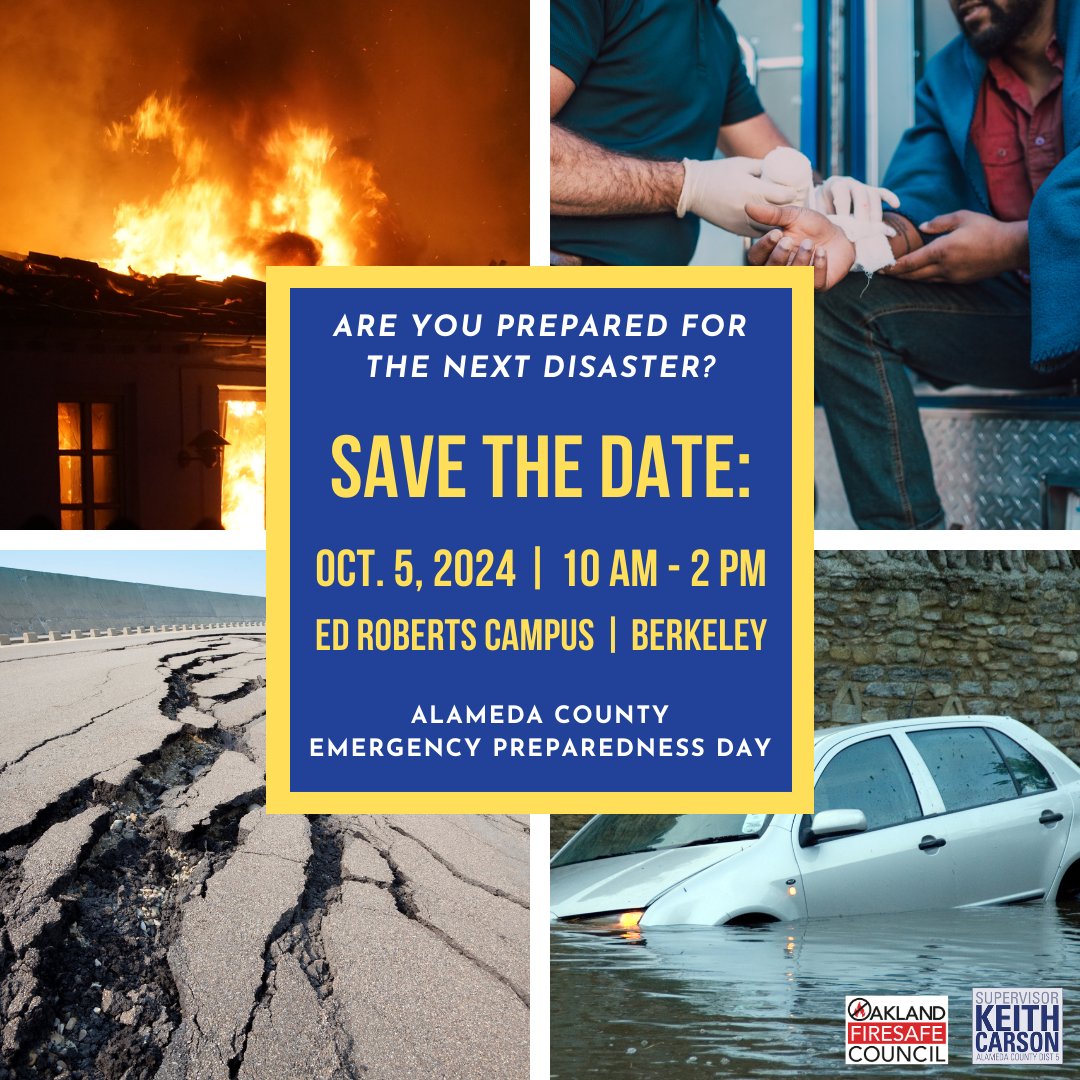 SAVE THE DATE: Saturday, October 5, 2024, 10 AM - 2 PM, Ed Roberts Campus, Berkeley. Please join me and @OaklandFiresafe for a day filled with great information & resources at Alameda County Emergency Preparedness Day. Stay tuned for details! #BePreparedAlCo