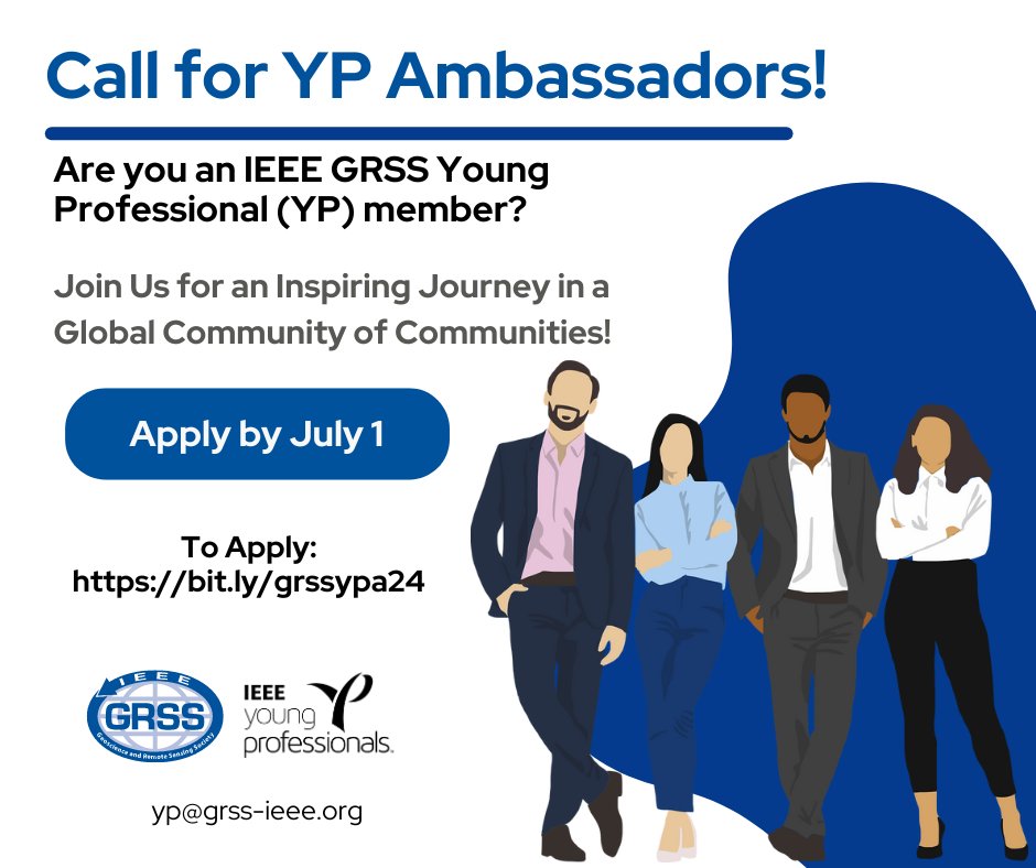 📣 Call for GRSS YP Ambassador
👉Are you an GRSS member who graduated from your first professional degree within the past 15 years – an IEEE GRSS YP ? Then we invite you to apply for our GRSS “YP Ambassador” program!
🗓️ July 1, 2024
🔗 : shorturl.at/ejnQ6