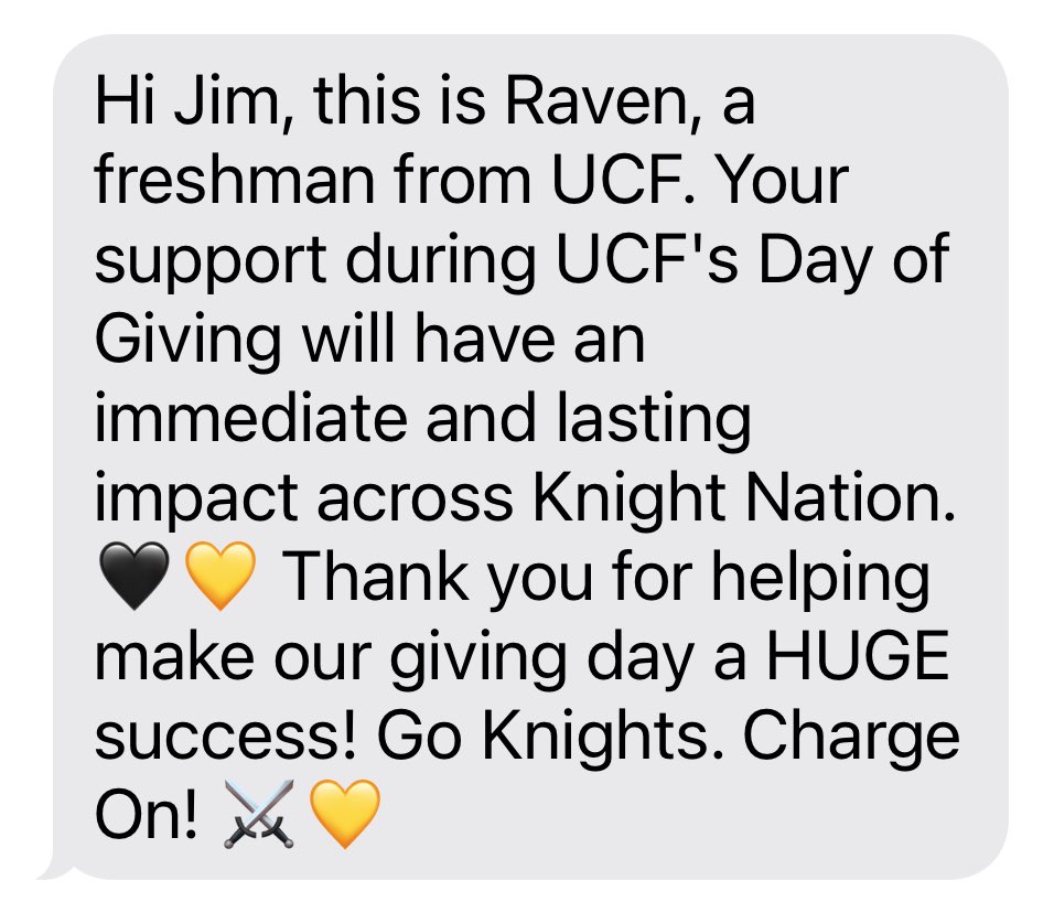 What makes a day better? Receiving a quick note from someone that one can touch by donating a small part of of their fund raising campaign. #GoKnights #ChargeOn