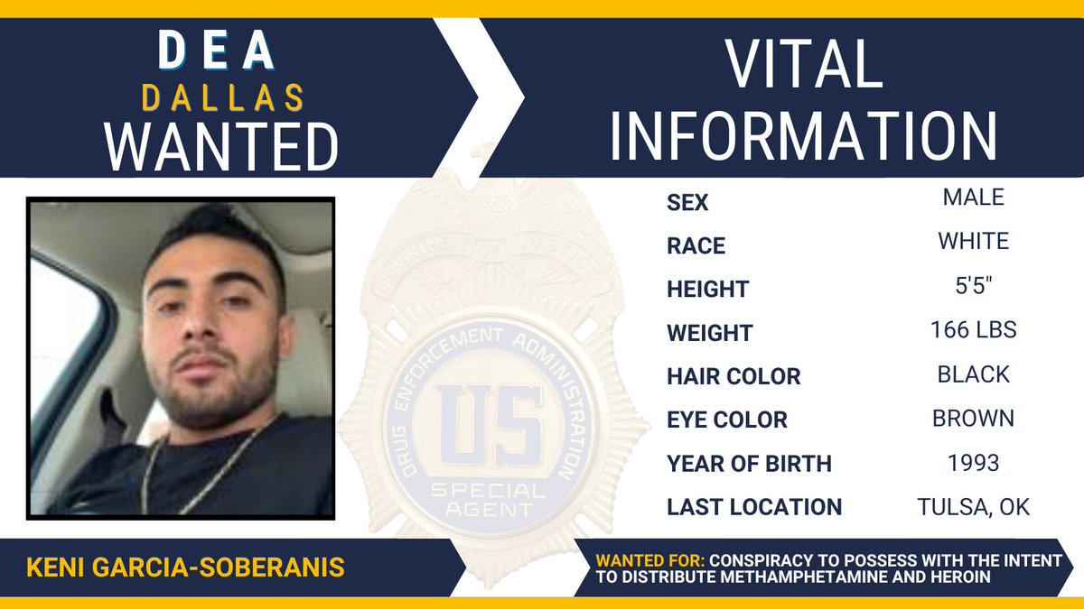 #FugitiveFriday: @DEADallasDiv is looking Keni Garcia-Soberanis. ALIAS: Kenny Garcia. Wanted for Conspiracy to Possess with Intent to Distribute Methamphetamine and Heroin. Please call DEA Dallas 214-366-6900 @USAO_NDOK @TulsaPolice