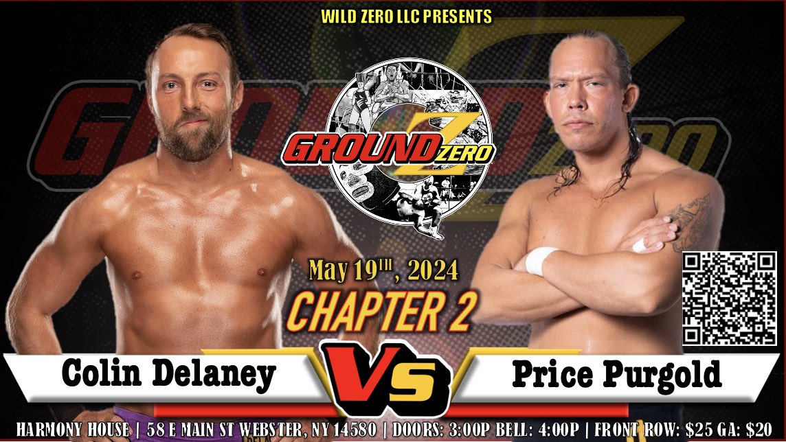 🚨MATCH ANNOUNCEMENT🚨  Wild Zero LLC presents Ground Zero Chapter 2  Sunday May 19th at the Harmony House in Webster, NY where Price Purgold goes one on one with Colin Delaney Tickets on sale now! eventbrite.com/e/wild-zero-ll… #GroundZero #RespectTheCraft