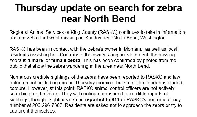 There have been 'numerous credible sightings of the zebra'... but 'so far the zebra has eluded capture'. @komonews