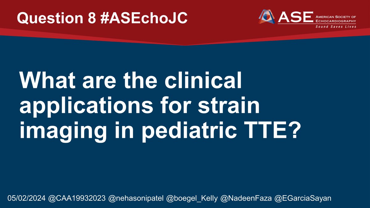 📢Question 8 #ASEchoJC: What are the clinical applications for strain imaging in pediatric TTE?

@ASE360 @CAA19932023 @nehasonipatel @boegel_Kelly @NadeenFaza