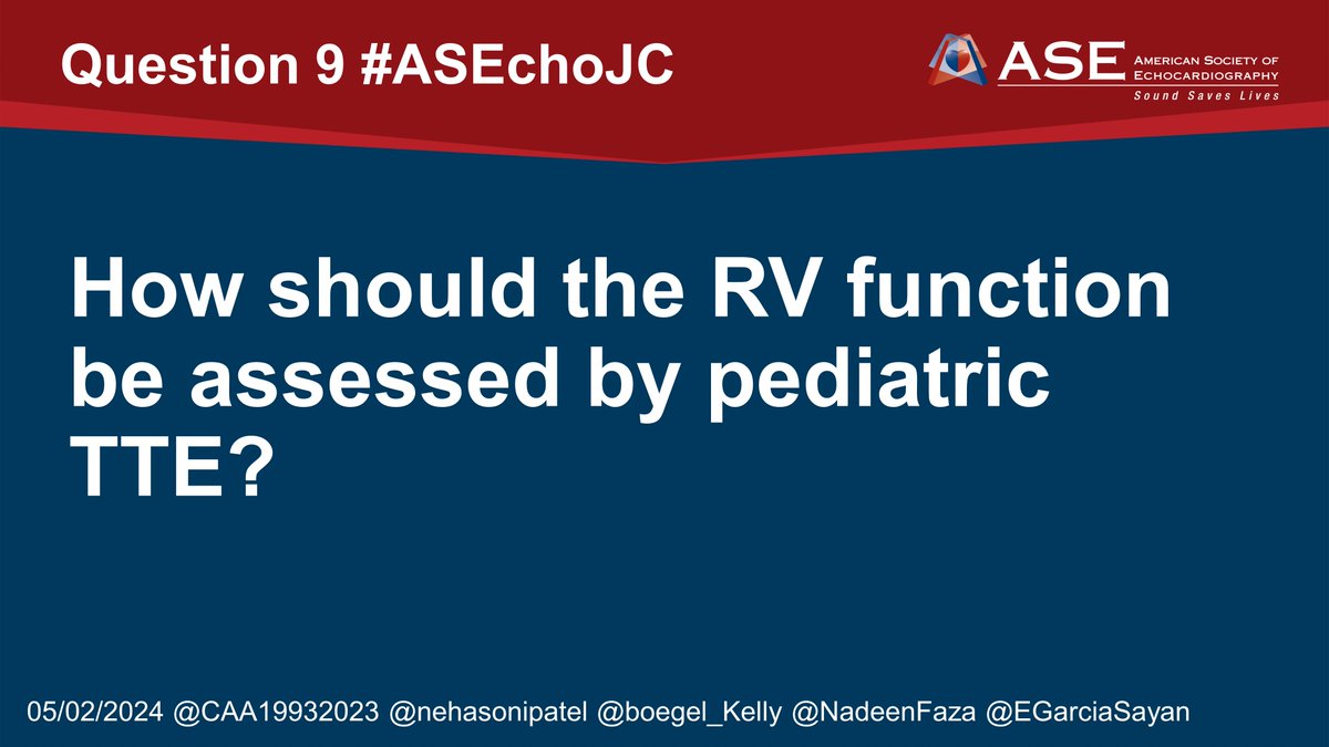 📢Question 9 #ASEchoJC : How should the RV function be assessed by pediatric TTE?

@ASE360 @CAA19932023 @nehasonipatel @boegel_Kelly @NadeenFaza