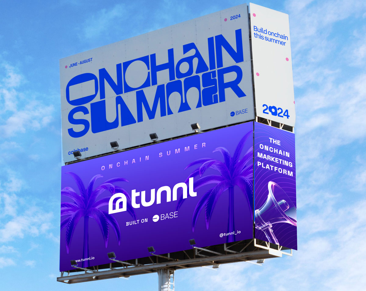 Advertise #OnchainSummer via Tunnl 🚀 Coming to @base 🛡️
