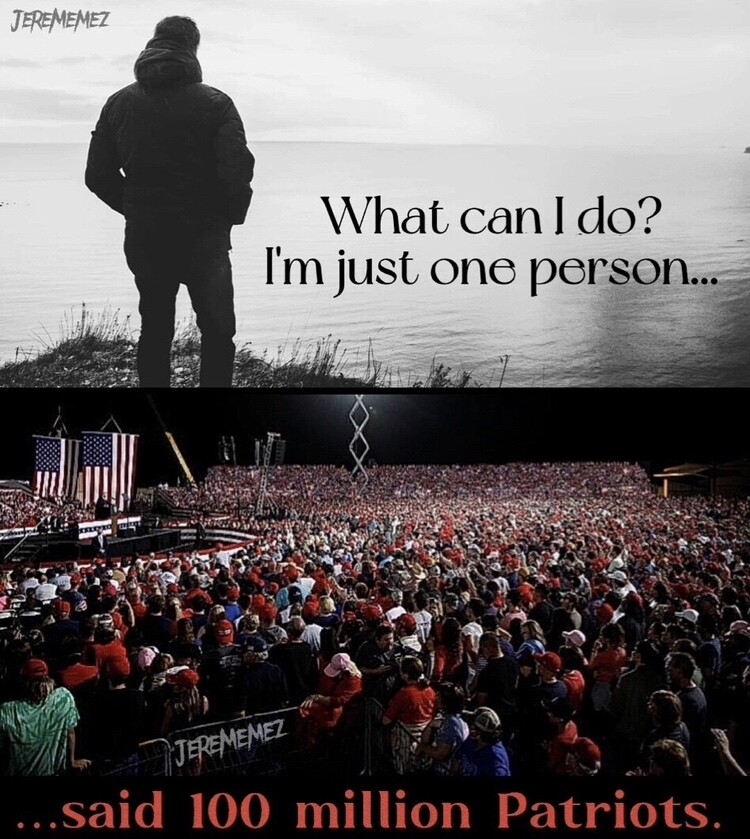 You may feel like you are only One...but One = Millions! #AmericaStrong You can do this America - I believe in YOU!! TRUMP 2024!! God Bless America! 🇺🇸🇺🇸🇺🇸🇺🇸♥️🇺🇸🇺🇸🇺🇸🇺🇸♥️🇺🇸🇺🇸🇺🇸♥️🇺🇸🇺🇸♥️🇺🇸🇺🇸🇺🇸♥️♥️♥️♥️🇺🇸🇺🇸👇🏻👇🏻👇🏻👇🏻👇🏻👇🏻👇🏻👇🏻👇🏻👇🏻👇🏻👇🏻👇🏻👇🏻👇🏻👇🏻👇🏻👇🏻