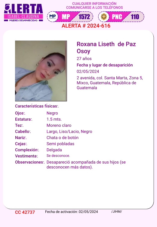 #AlertaIsabelClaudina 🚨 Ayúdenos a encontrar a Roxana Liseth de Paz Osoy Desapareció el 02 de mayo de 2024 Cualquier información comunicarse al teléfono 📞 1572 Gracias por difundir esta información❗