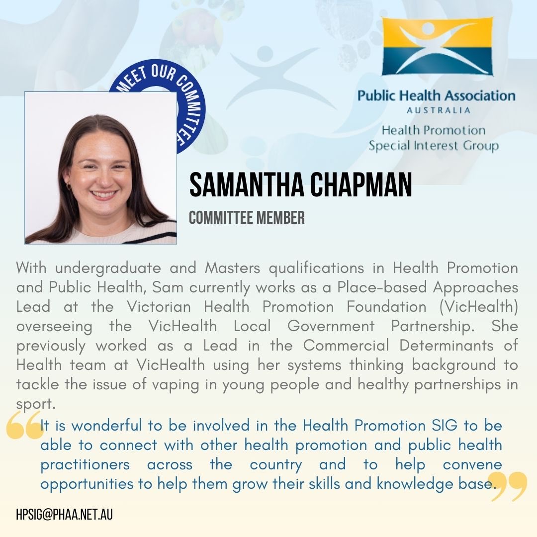 Meet our committee member - introducing Samantha Chapman.

#HPSIG #healthpromotion