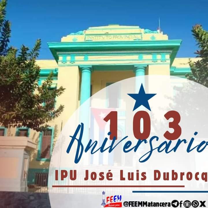 Feliz 103 Aniversario del 🤲💙 IPU José Luis Dubrocq Sardiñas. 📌 A 1️⃣0️⃣3️⃣ años de su fundación generaciones de yumurinos 🐊 recuerdan su paso por este edificio azul y amarillo ⭐ que durante 3 años fue testigo de sonrisas, sueños y retos. #Matanzas #MatanzasdeGironal26