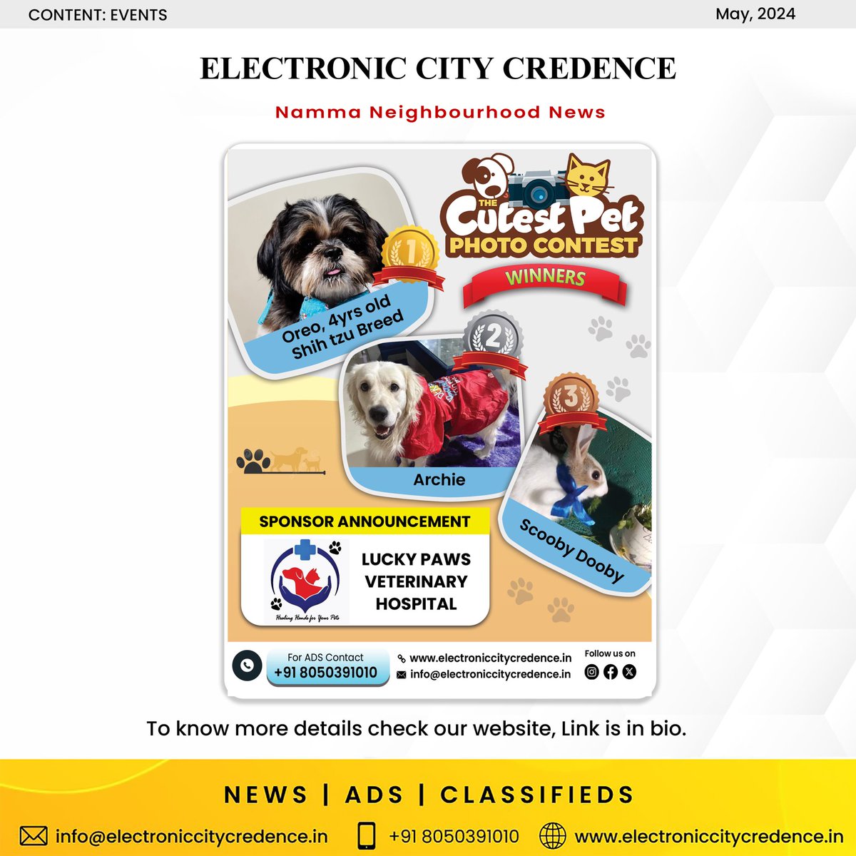 The Cutest Pet Photo Contest Winners: 1. Oreo, 4 years old Shih tzu Breed 2. ⁠Archie 3. ⁠Scooby Dooby Sponsor Announcement: Lucky Paws Veterinary Hospital . . #electroniccitycredence #electroniccity #bangalore #media #news #bengaluru #electroniccityphase1
