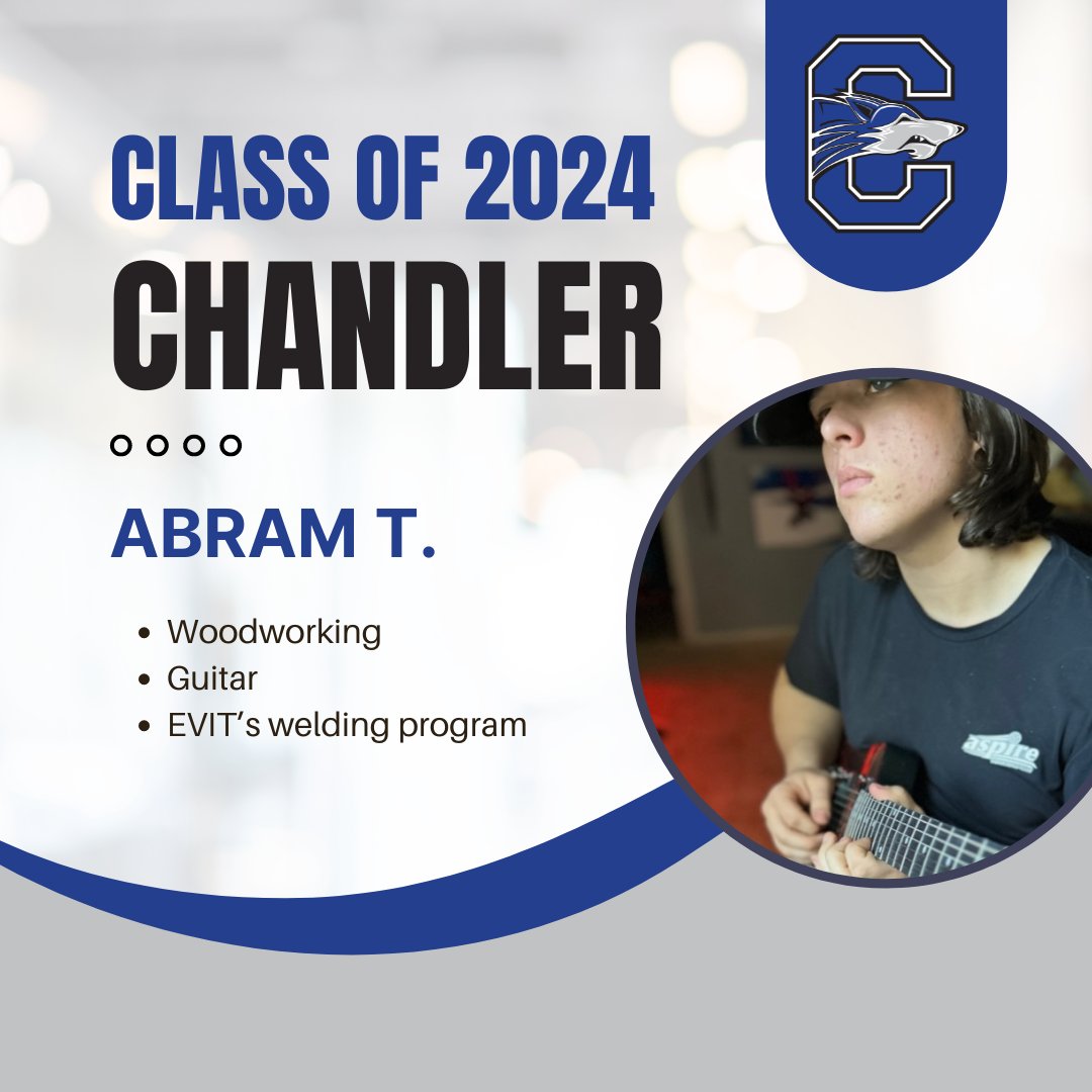 Abram T.'s proudest accomplishment was building a guitar in his @CHSWolvesAZ woodworking class. His family describes him as incredibly talented, funny and in need of a haircut. He will enroll in EVIT’s welding program. #WeAreChandlerUnified #ChandlerWolves #Classof2024