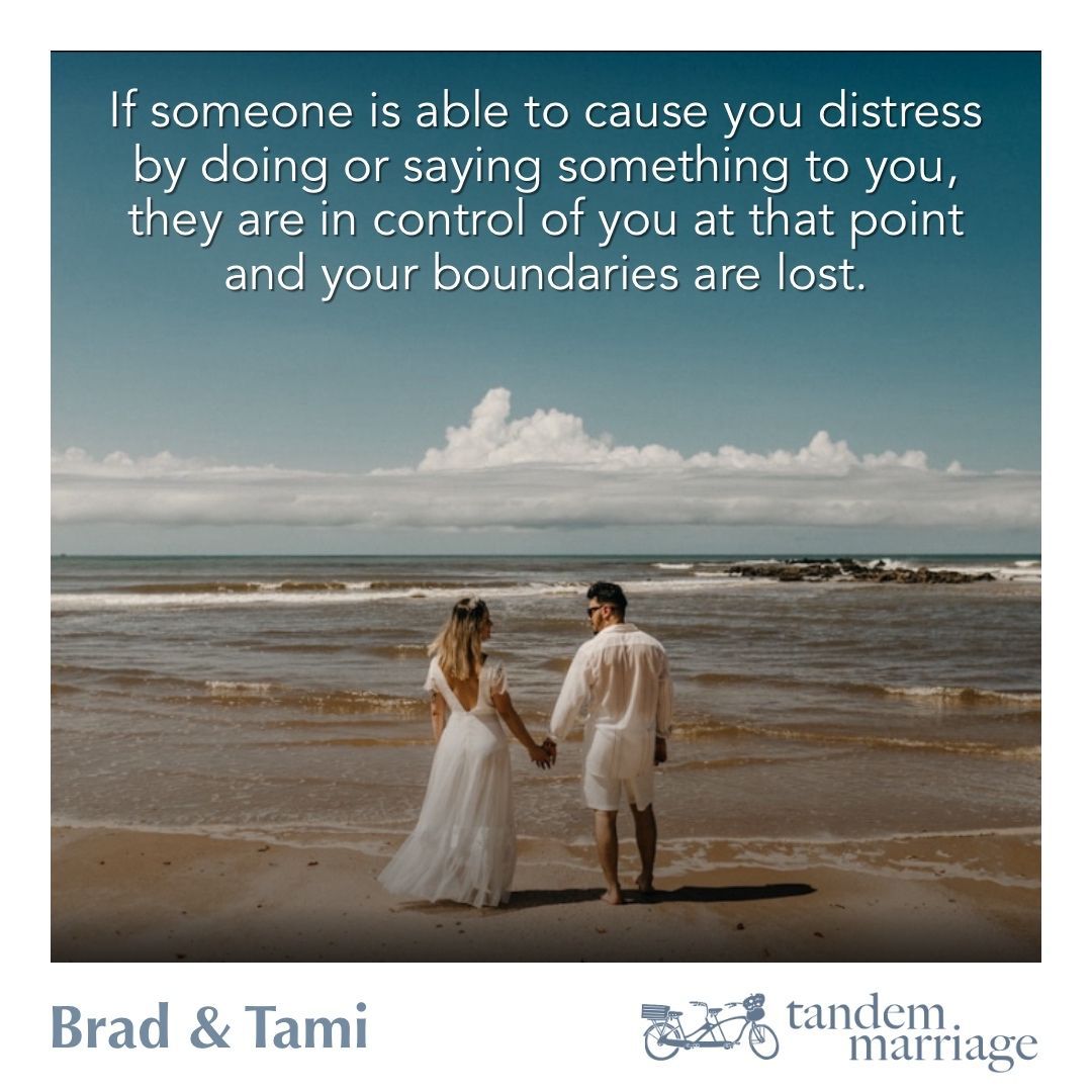If someone is able to cause you distress by doing or saying something to you, they are in control of you at that point and your boundaries are lost.
 
Work on good, healthy boundaries and you won’t have this problem.
 
TandemMarriage.com/start/
 
#GodlyMarriageGoals #TeamUs