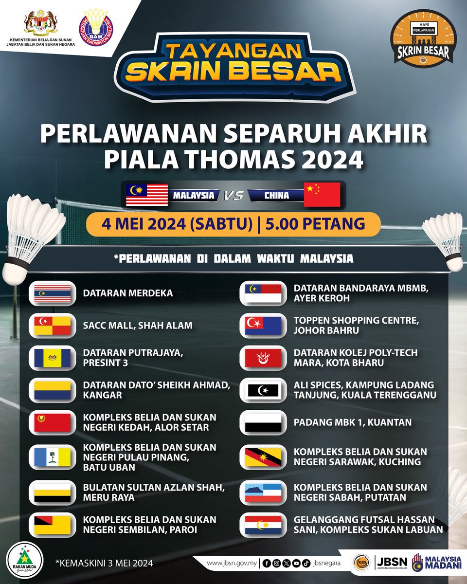 📣 Panggilan Negara, Ayuh Malaysia! 🇲🇾 Jom bersama kita turun padang menyokong perjuangan pasukan badminton lelaki negara di perlawanan separuh akhir Piala Thomas 2024 🏆 🏸 Malaysia 🇲🇾 VS 🇨🇳 China 📍 : Rujuk Poster 🗓️ : 4 Mei 2024 (Sabtu) ⏰ : 5.00 Petang (Waktu Malaysia)