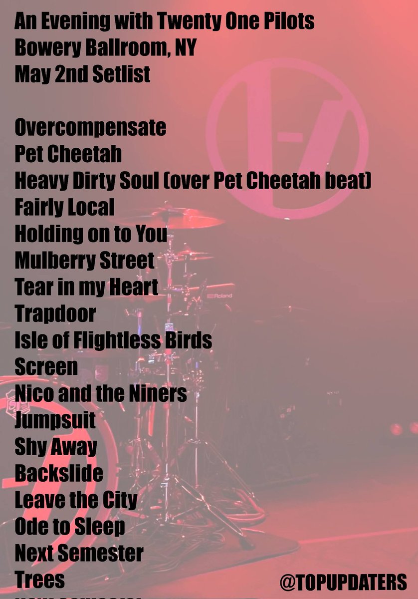 The complete setlist from today's show! #TOPbowery #twentyonepilots
