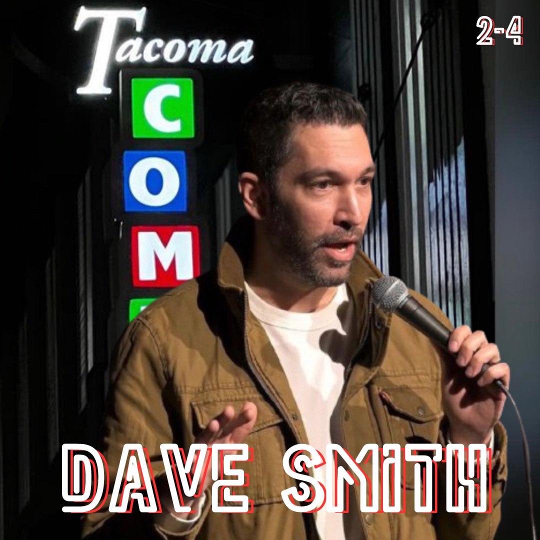 Saturday is full so grab your tickets to see Dave Smith tonight or tomorrow because you don’t want to miss out.