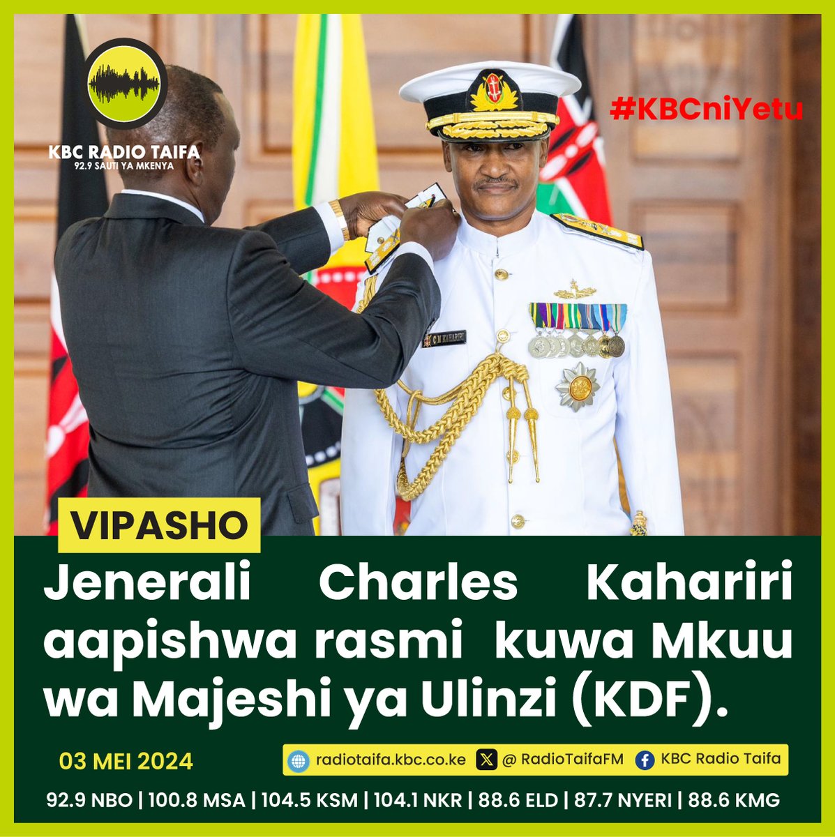 Jenerali Charles Kahariri aapishwa rasmi kuwa Mkuu wa Majeshi ya Ulinzi (KDF). #KBCRadioTaifa ^FN