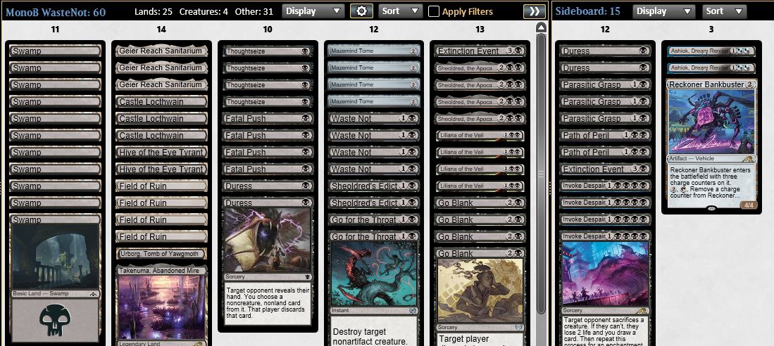 #PioneerMagic #WasteNot

I hope I find my deck for RCQ season.
Not a bunch of great plays but I like the list when it works.

Challenge : 5-2 16th
MonoB WasteNot 0-2
5C BTL 2-0
UW Spirits 2-1
UR Phoenix 0-2
Ur Phoenix 2-1
RW Heroic 2-1
MonoB WasteNot 1-0