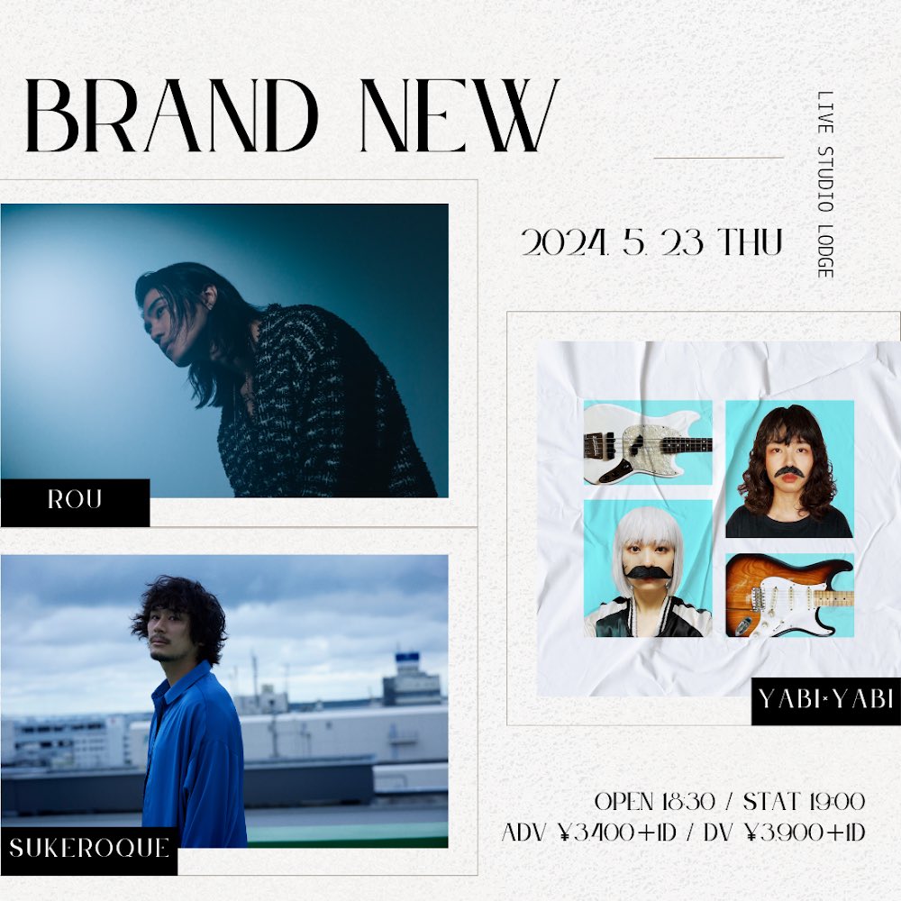 【LIVE】 🗓️5/23 (木) 『BRAND NEW』 ⏰OPEN / START 18:30 / 19:00 📍代々木 LIVE STUDIO LODGE ⭐️出演 ROU SUKEROQUE YABI×YABI 🎫チケット詳細・ご予約はこちらから tiget.net/events/316570