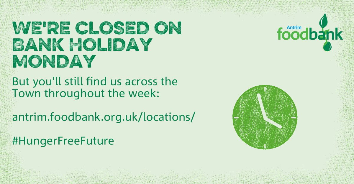 We're closed on Bank Holiday Monday but you'll still find us across the Town throughout the week...

💚💙 antrim.foodbank.org.uk/locations/ <a href="/Trussell_NI/">Trussell Northern Ireland</a>
