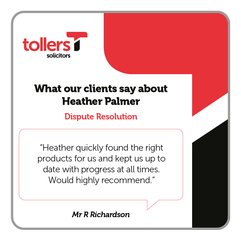 Ending this week with some excellent feedback for Tollers Partner, Heather Palmer. Heather used her extensive experience to quickly resolve a dispute for her client, ensuring he was kept informed of progress and that the right approach was used. Well done Heather!