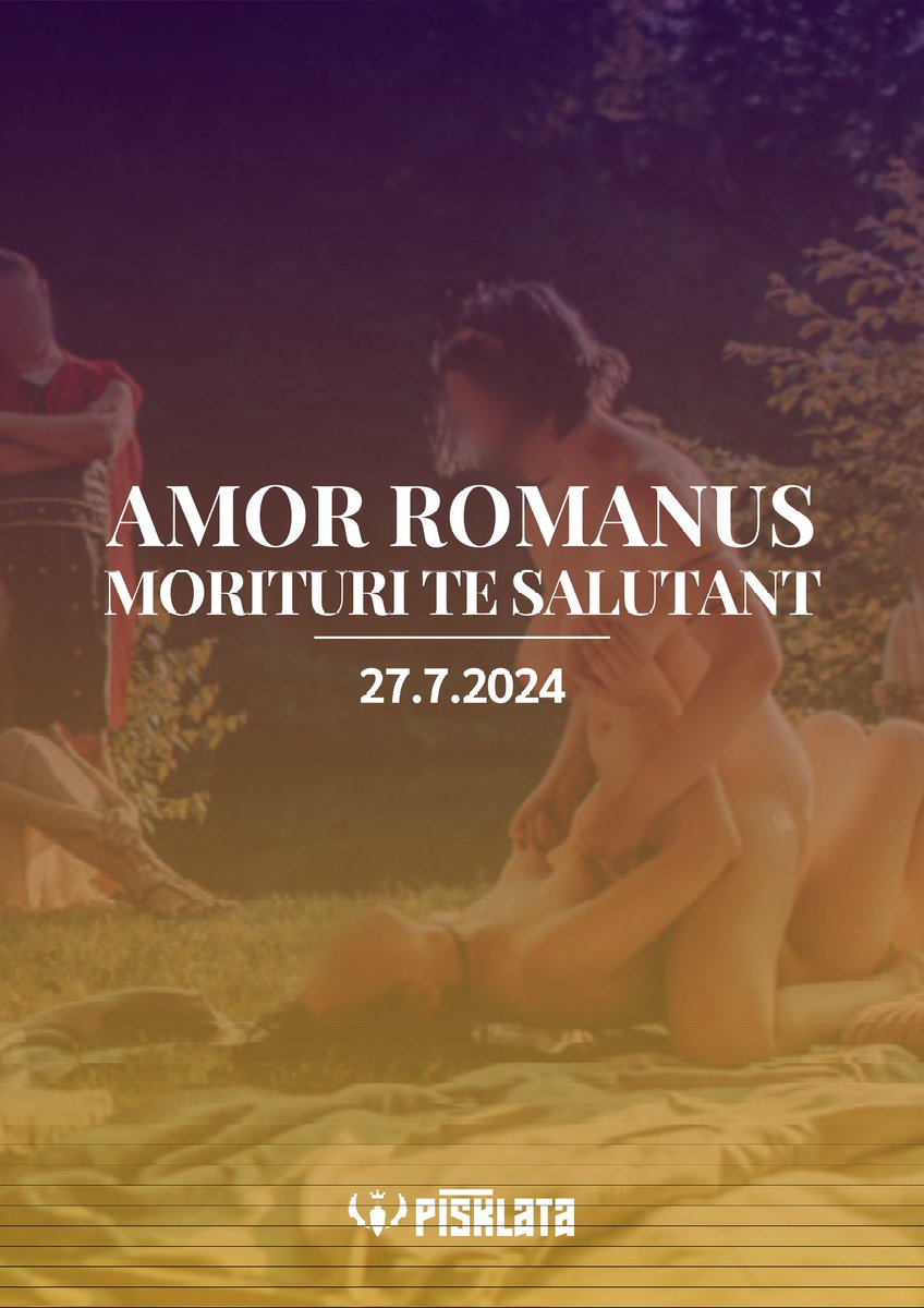 Save the date: 27.7.2024 - Amor Romanus: Morituri Te Salutant

Bude to krásné a bude to velké, tak si rezervujte čas, ať můžete být u toho.
Brzy vám přineseme další informace. 🖤