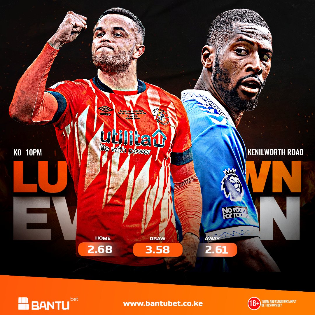 #Luton VS #Everton
⚽What's your prediction?
🔥Win up to 1,000% Multibet Bonus today
Admin: Bet Everton 📈2.61✅️
No bet tax hapa 👉bantubet.co.ke/en?auth=1

#FloodReliefEfforts #FloodsMitigationMeasures #MikeAndKingangi #GreenJobs #TwendeGreenKE