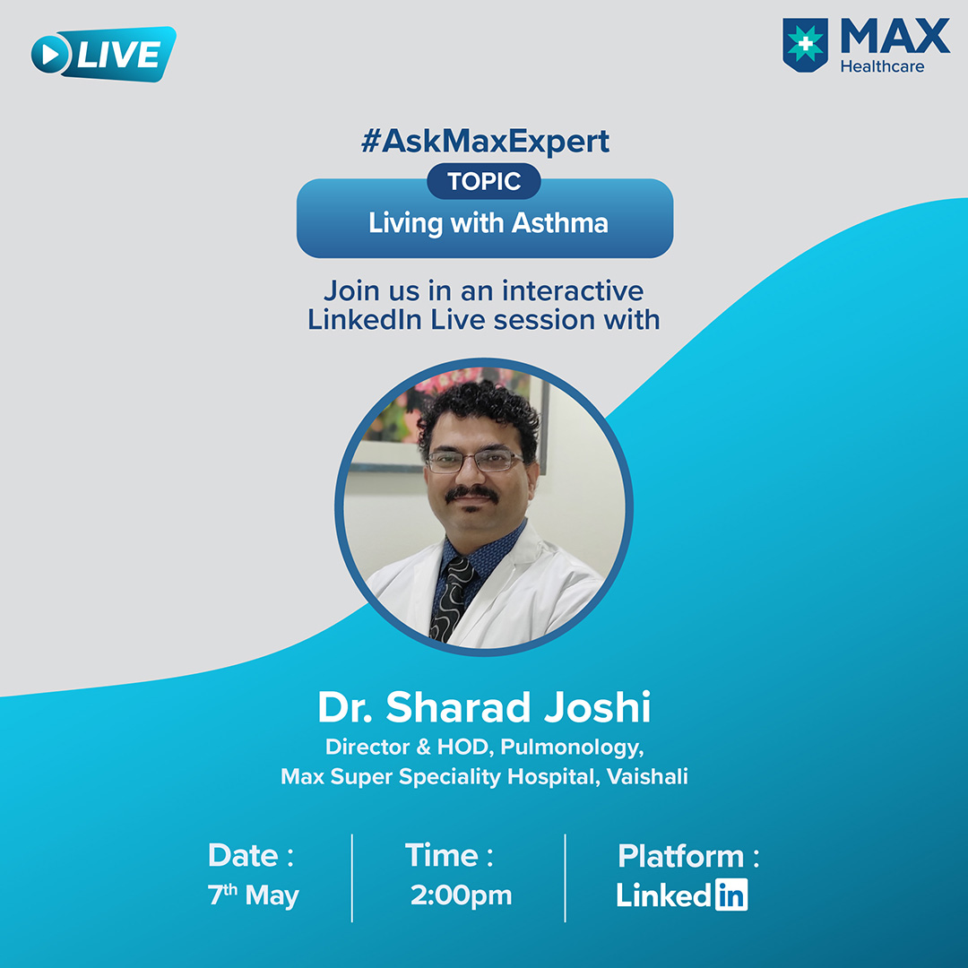 On #WorldAsthmaDay (7th May 2024), join us at 2:00 pm for an insightful Live session with Dr. Sharad Joshi, Director & HOD, Pulmonology, Max Hospital, Vaishali, and ask all your questions regarding the treatment & management of #Asthma. 

#MaxHealthcare #LinkedInLive