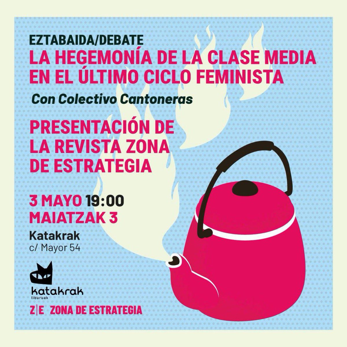 Hoy en Pamplona en @katakrak54. Presentación de la revista Zona de Estrategia y discusión sobre el texto de Colectivo Cantoneras: La hegemonía de la clase media en el último ciclo feminista. Con @alfanhuisa. ZE aldizkariaren aurkezpena eta eztabaida: