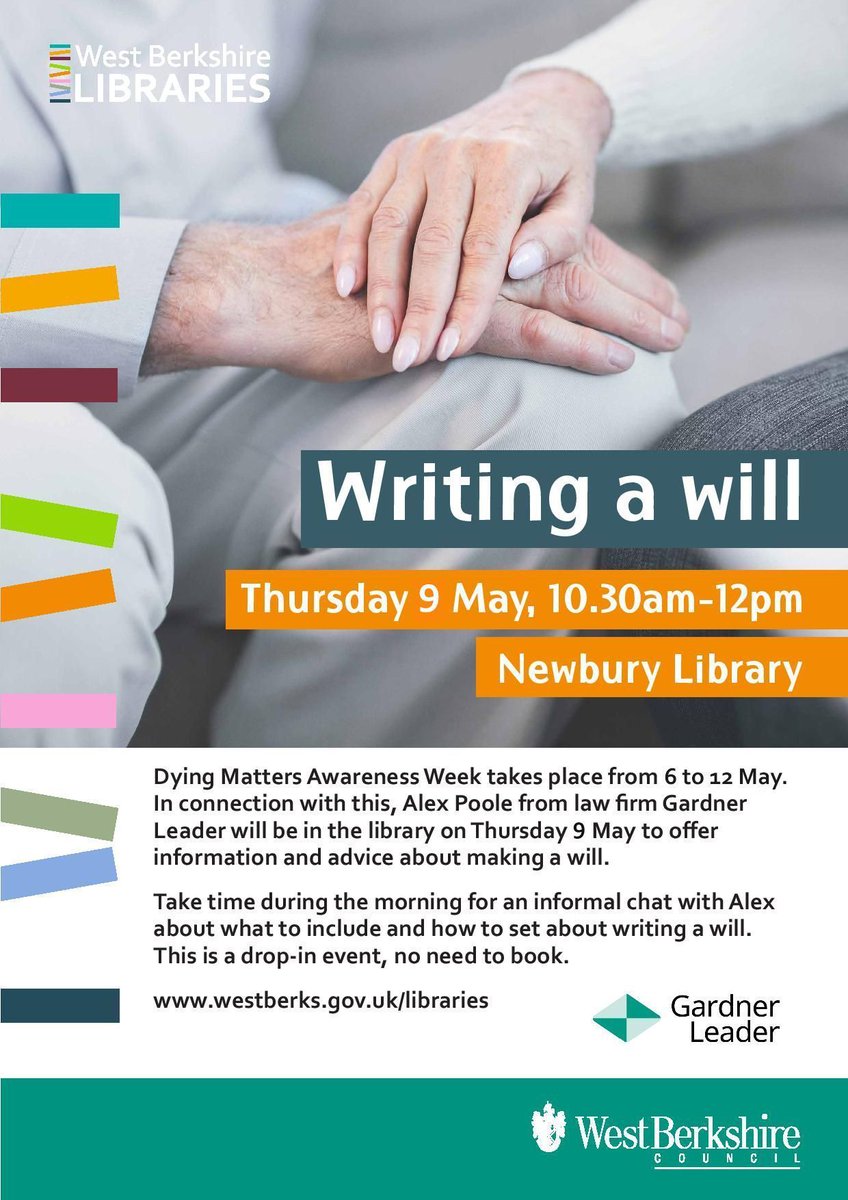 6-12 May is #DyingMattersAwarenessWeek. In connection with this, drop in to #Newbury Library on Thursday 9 May, 10.30am-12.00pm, for information and advice on writing a #will.