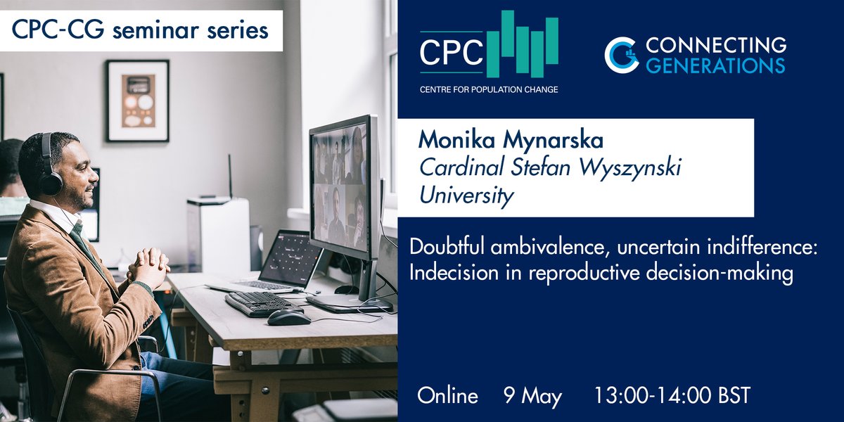 🗓️NEXT WEEK - #CPCCGWebinar on Thurs 9 May

@MynarskaMonika from @UKSW_Warszawa will be discussing the role of ambivalence & psychological factors in childbearing motivations, which might lead to weak childbearing desires or uncertain intentions

Register: cpc.ac.uk/activities/ful…