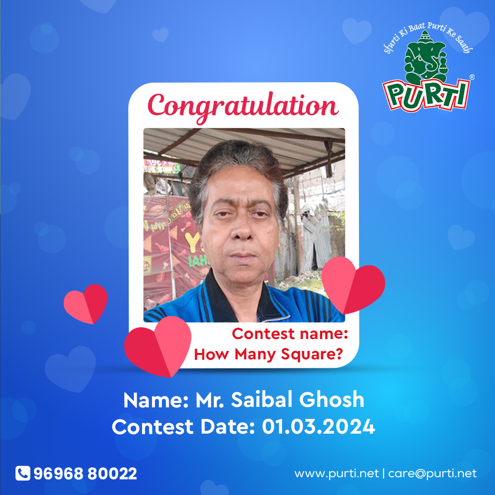 📣 We are happy to announce the #Winner of 𝐇𝐨𝐰 𝐌𝐚𝐧𝐲 𝐒𝐪𝐮𝐚𝐫𝐞 #Contest. Congratulations 𝓜𝓻. 𝓢𝓪𝓲𝓫𝓪𝓵 𝓖𝓱𝓸𝓼𝓱 Contest link - instagram.com/p/C396PeFrjan/ #Purti #EdibleOil #CookingOil #contestalert #contestwinner #ContestTime #Giveaway #PrizeDraw #LuckyWinner