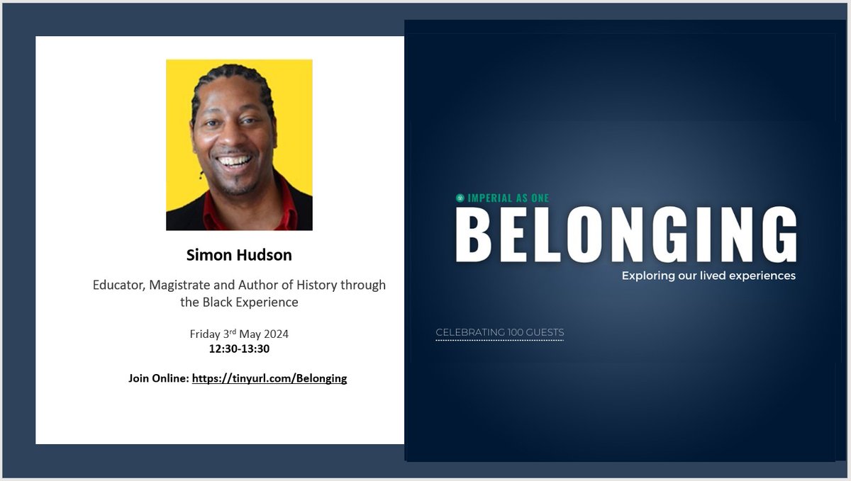 Our #Belonging guest today is Simon Hudson - Educator, Magistrate, and Author of 'History Through the Black Experience'. Join us live at 12:30 pm. Follow the link: imperial-ac-uk.zoom.us/j/97621983750?…