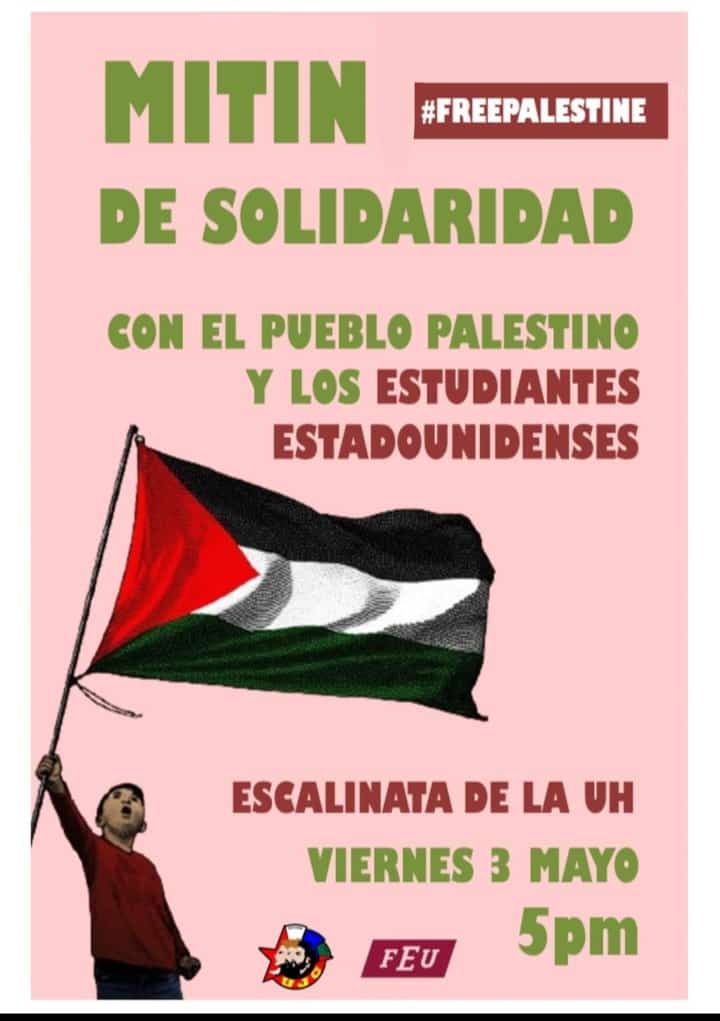 Mañana desde la escalinata de la Universidad de #LaHabanaDeTodos. Nuestros jóvenes expresarán el apoyo a Palestina 🇵🇸 y el rechazo a la represión por parte de los EEUU a estudiantes universitarios que exigen el alto al fuego contra la población.