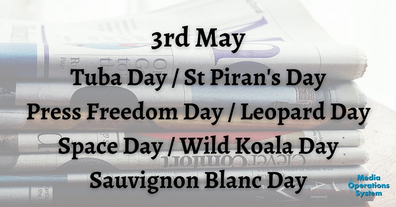 The 3rd of May is:

Tuba Day
tubaday.com/homepage.php

St Piran's Day
https://www...

#NationalDay #InternationalTubaDay #StPiransDay #PressFreedomDay #SauvBlancDay #SauvignonBlancDay #NationalSpaceDay #WildKoalaDay #LeopardDay #InternationalLeopardDay #MakingRadioEasy