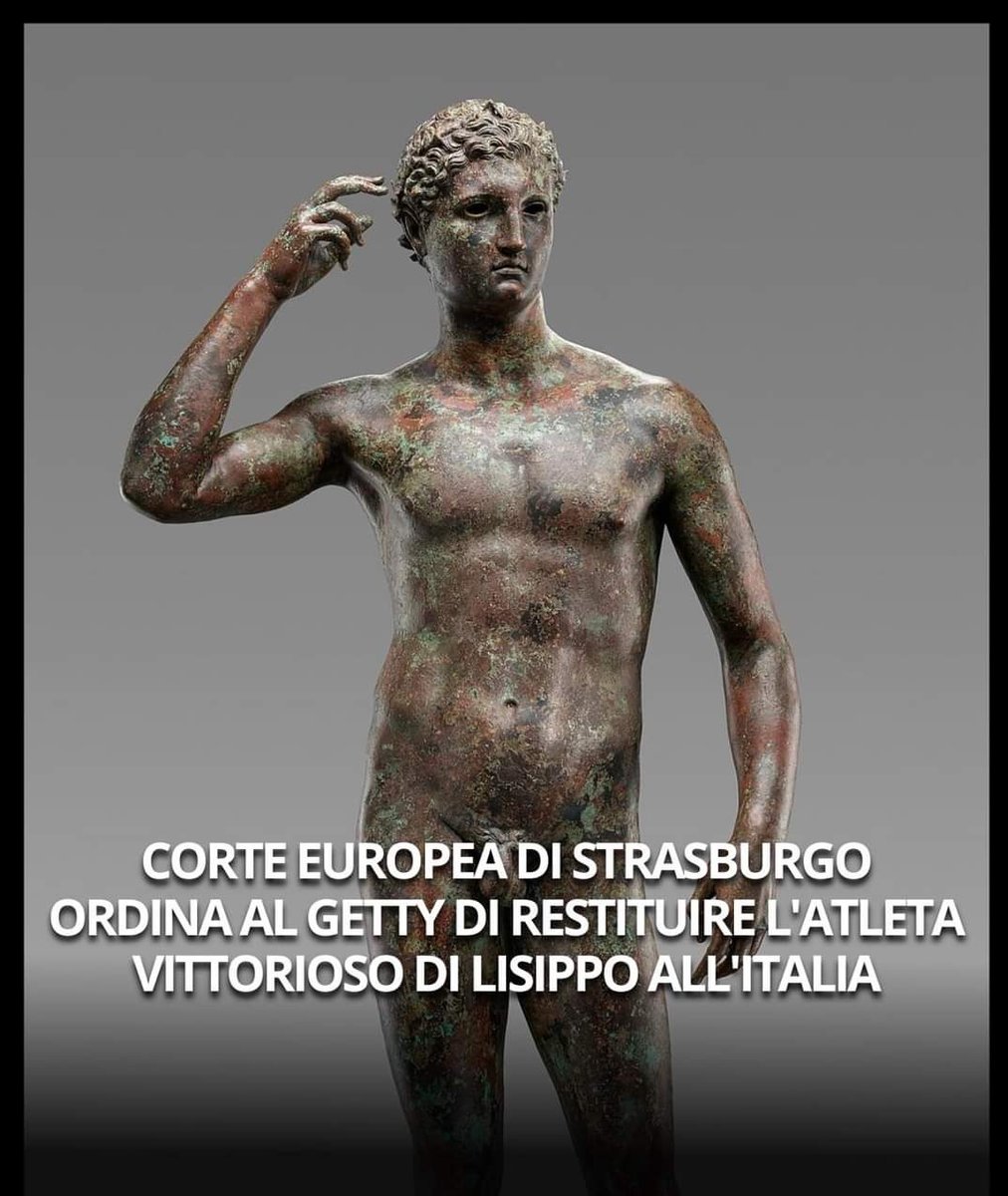 L'Italie, agissant contre le Musée Getty de Malibu pour obtenir la restitution d'une statue grecque en bronze attribuée à Lysippe a obtenu gain de cause:
Pour la Cour européenne de Strasbourg, l'athlète victorieux de Lysippe datée entre 300 & 100 av. J.-C doit retourner en Italie