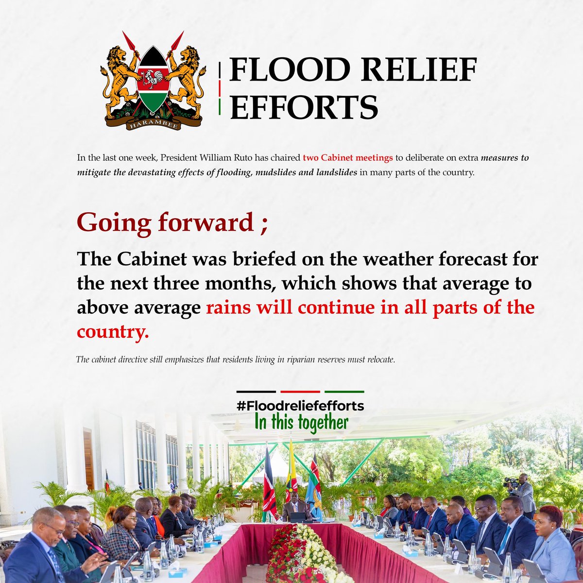 The government has been briefed on the weather forecast, which predicts average to above-average rains in the coming months, leading to continued flooding, landslides, and mudslides. #FloodReliefEfforts In It Together