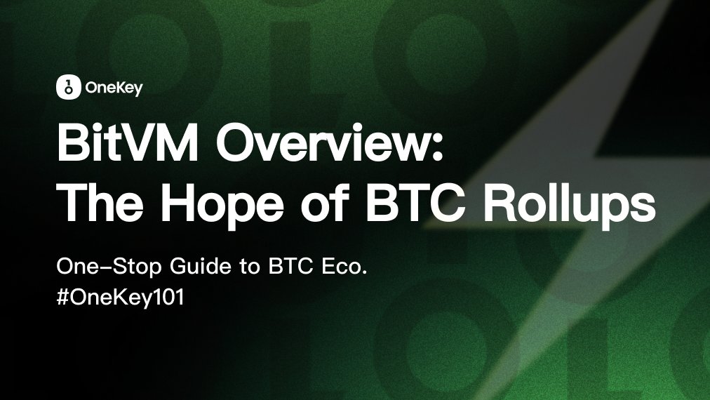 BitVM Overview: The Hope of BTC Rollups The narrative around BTC L2 have been heating up in communities. From the recent OP_CAT movement to revelations from prominent Bitcoin L2 project Rootstock about developing new 'bridges', one keyword seems inescapable — BitVM. 🤔 Unpacking