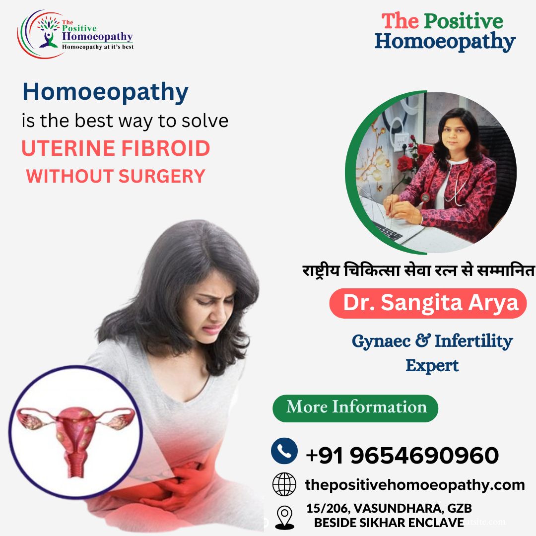 The best Homoeopathic Treatment for 𝐮𝐭𝐞𝐫𝐢𝐧𝐞 𝐟𝐢𝐛𝐫𝐨𝐢𝐝𝐬
Let's embrace wellness together
Book Appointment homoeopathy clinic near me:
thepositivehomoeopathy.com
Call Us: +91 9654690960

#Homeopathy #UterineFibroids #NaturalHealing #HolisticHealth #fibroidstreatment