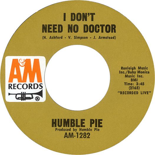 WHAT'S YOUR FAVOURITE SONG WITH DOCTOR IN THE TITLE? Humble Pie's 'I Don't Need No Doctor' maybe?