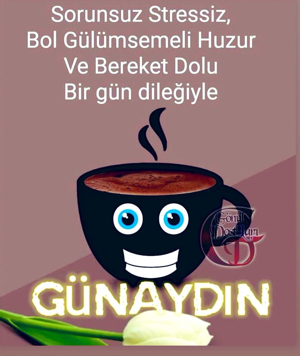 Günaydınlar 🙋‍♀️☕️⛅️🕊️🍀